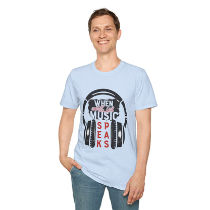 Music Speaks Headphones T-Shirt — "When Words Fail Music Speaks" Graphic Tee