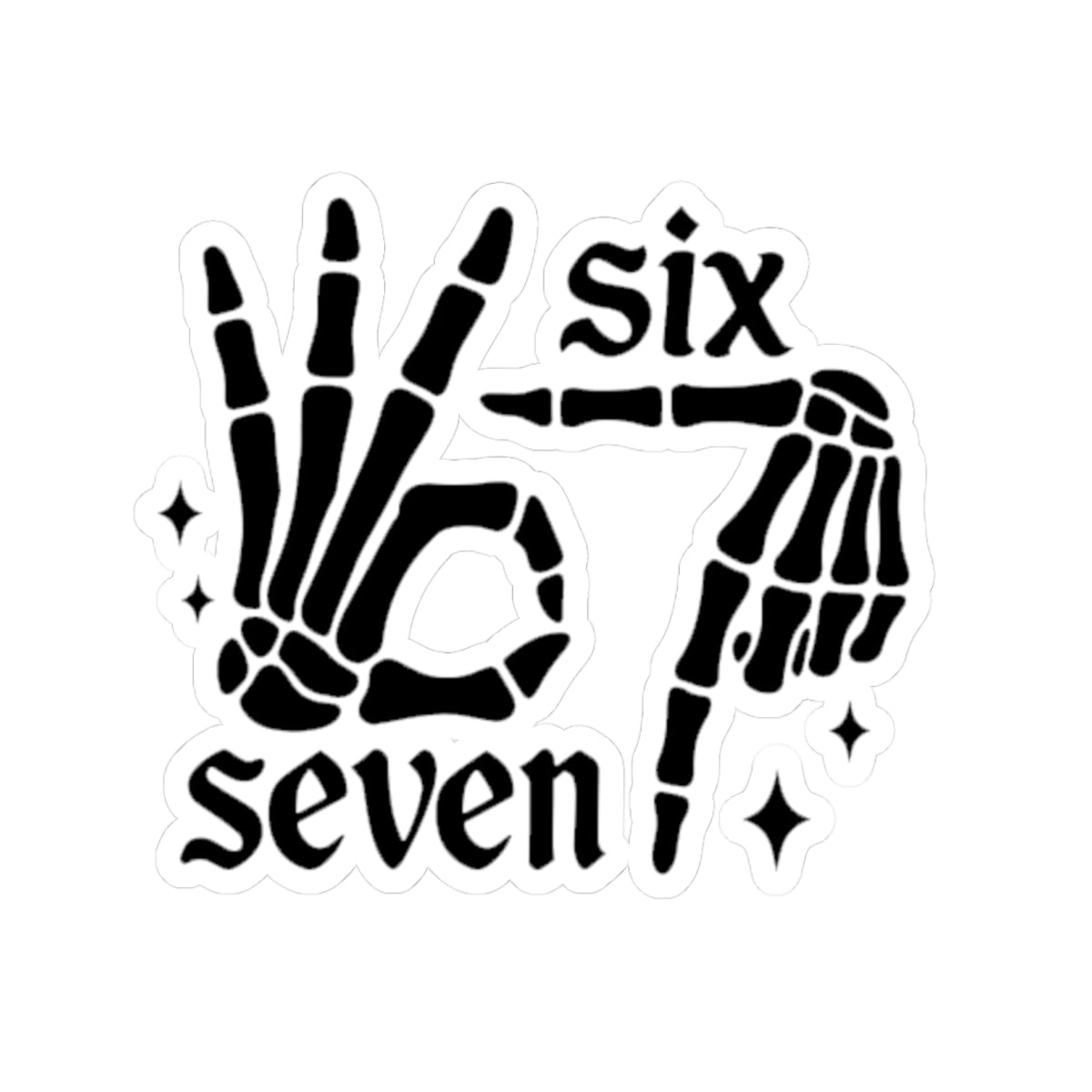 Six Seven Skeleton Hand Kiss-Cut Sticker — Gothic OK Hand Laptop Decal