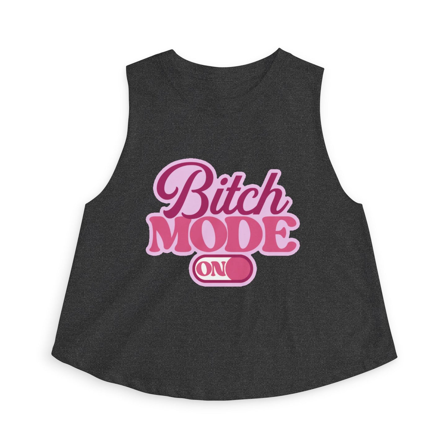 Bitch Mode On Crop Top — Funny Sassy Graphic Women’s Tank