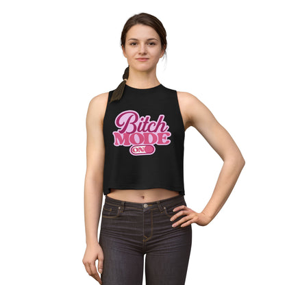 Bitch Mode On Crop Top — Funny Sassy Graphic Women’s Tank