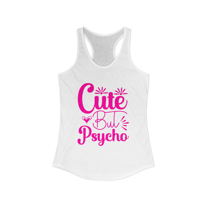 Women's Ideal "Cute Bu Psycho" Racerback Tank