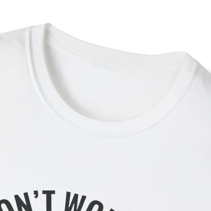 T-Shirt — "Don't Worry I Got This, I Watched a YouTube Video" Funny Graphic Tee