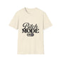 Bitch Mode On T-Shirt — Funny Sassy Graphic Tee for Bold Women