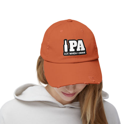 IPA Lot When I Drink Distressed Cap