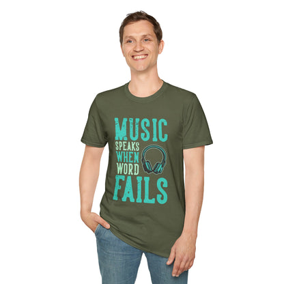 Music Speaks When Words Fail T-Shirt