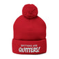 Embroidered Pom-Pom Beanie — "Spitters Are Quitters!" Cozy Winter Hat