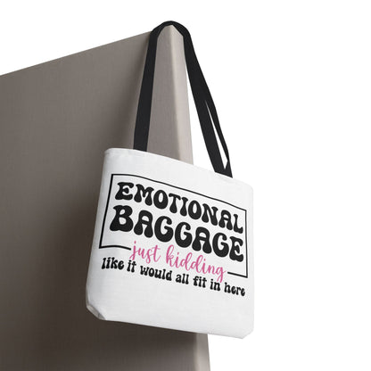 Emotional Baggage Tote Bag — Funny "Emotional Baggage (just kidding)" Reusable Shopper