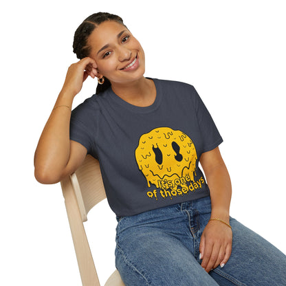 Melty Smiley "It's One of Those Days" T‑Shirt