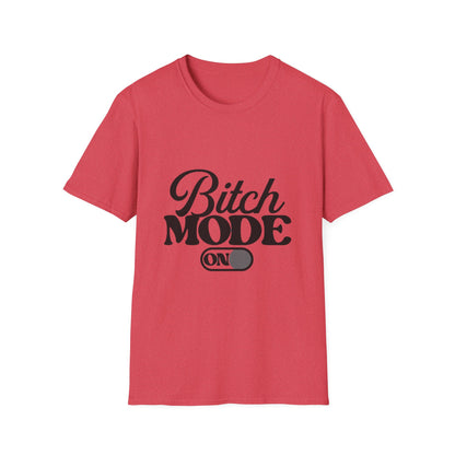 Bitch Mode On T-Shirt — Funny Sassy Graphic Tee for Bold Women