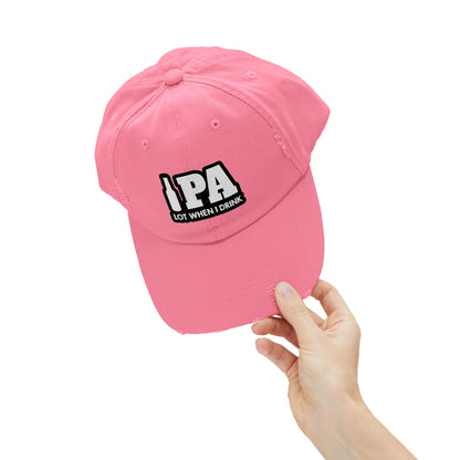 IPA Lot When I Drink Distressed Cap