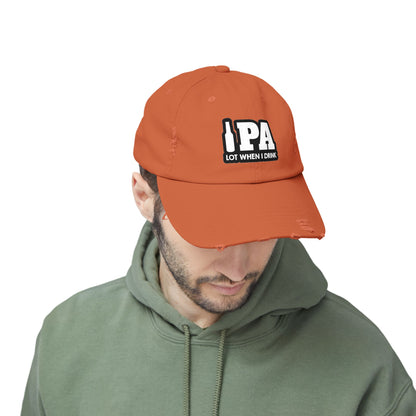 IPA Lot When I Drink Distressed Cap