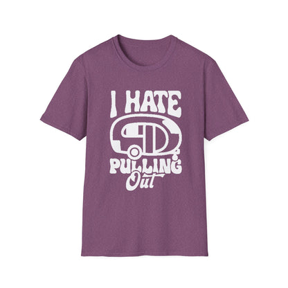 T-Shirt – I Hate Pulling Out Camper Graphic Tee