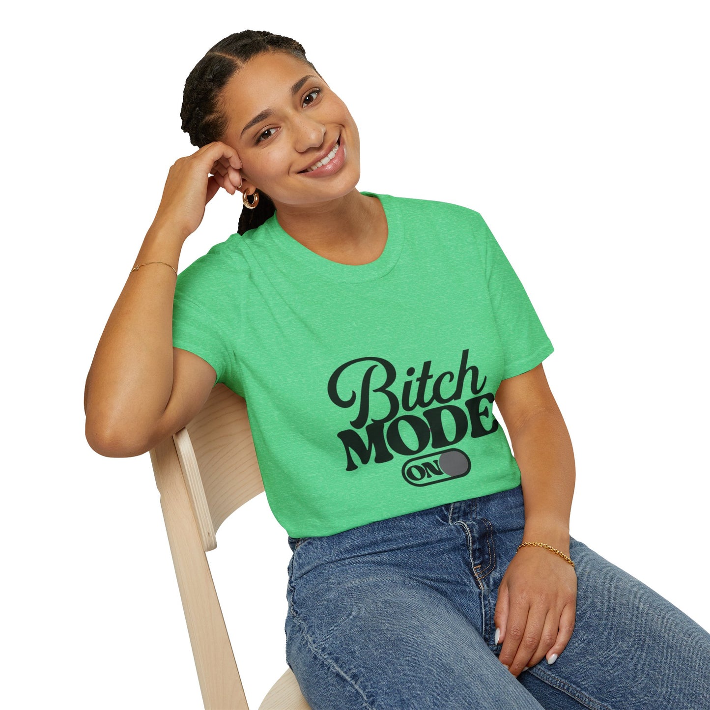 Bitch Mode On T-Shirt — Funny Sassy Graphic Tee for Bold Women