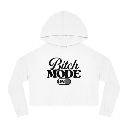 Cropped Hoodie — "Bitch Mode On" Graphic Crop Hooded Sweatshirt