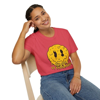 Melty Smiley "It's One of Those Days" T‑Shirt