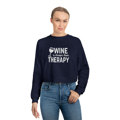 Cropped Pullover — "Wine Is Cheaper Than Therapy" Women’s Crop Sweatshirt