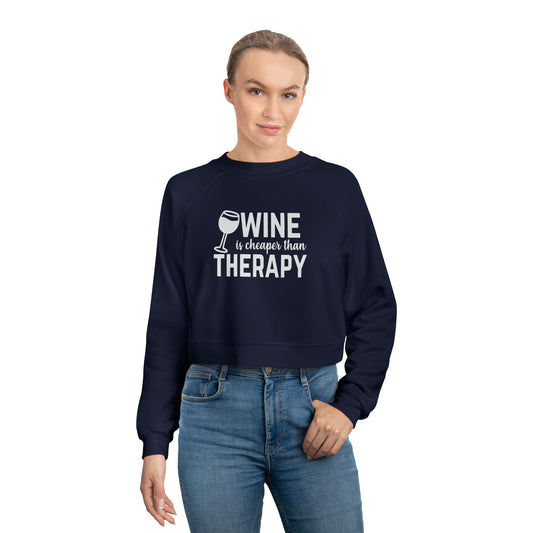 Cropped Pullover — "Wine Is Cheaper Than Therapy" Women’s Crop Sweatshirt
