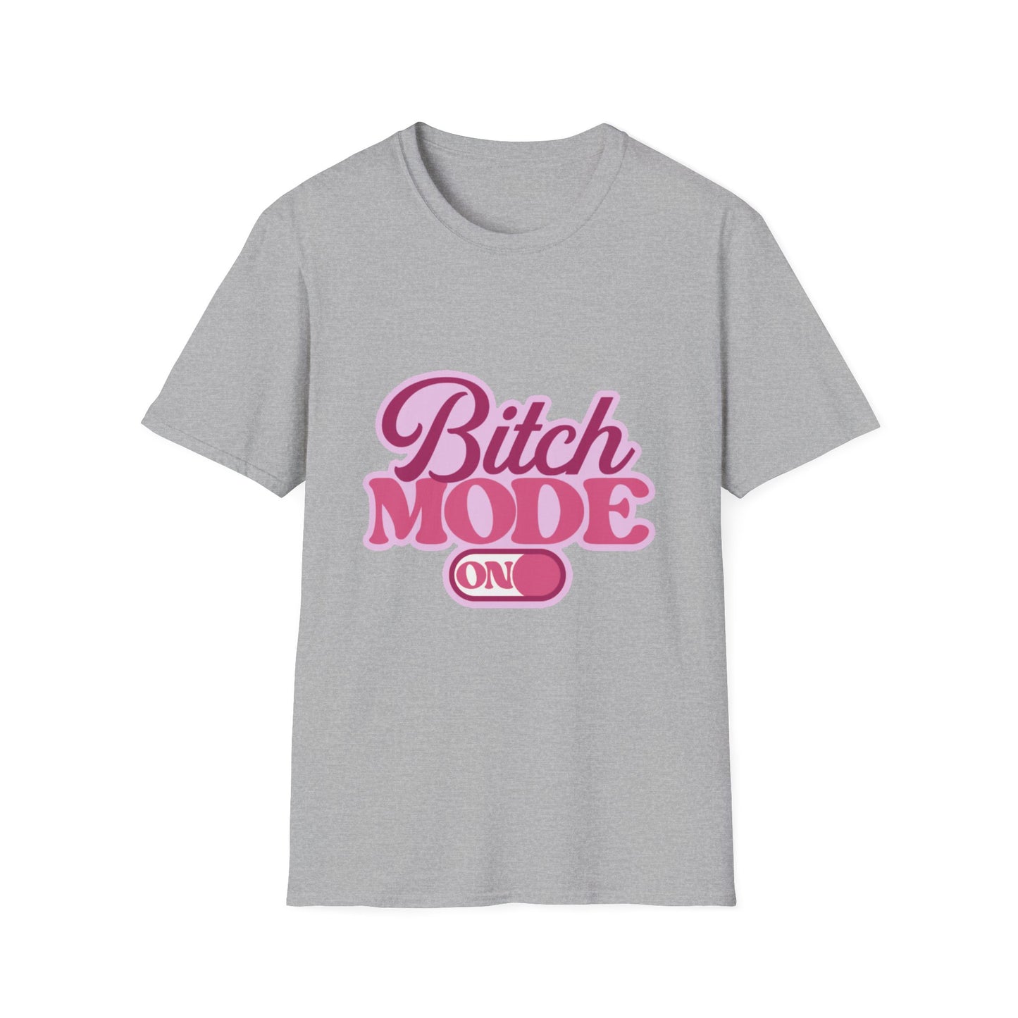 Bitch Mode On T-Shirt — Bold Feminine Graphic Tee