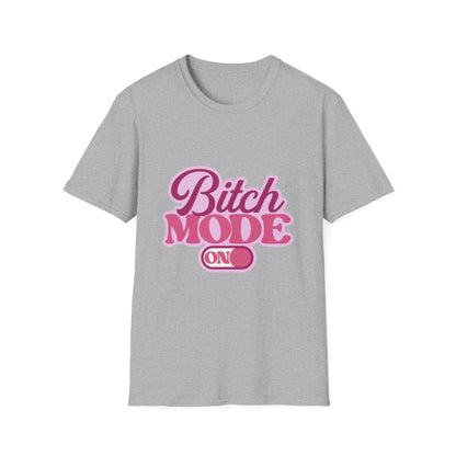 Bitch Mode On T-Shirt — Bold Feminine Graphic Tee
