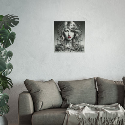 Swift Inspired Fine Art Poster — Monochrome Portrait with Lyrics "You Belong With Me"