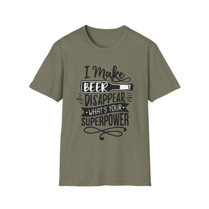 I Make Beer Disappear T-Shirt — Funny Beer Lover Graphic Tee