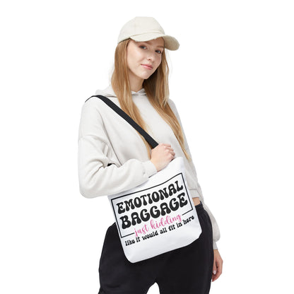 Emotional Baggage Tote Bag — Funny "Emotional Baggage (just kidding)" Reusable Shopper