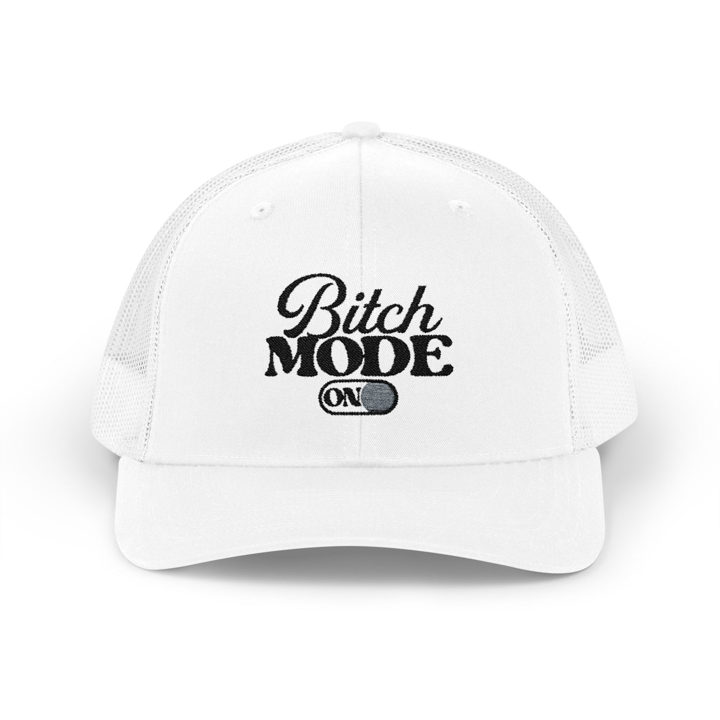 Trucker Cap — "Bitch Mode On" Embroidered Snapback