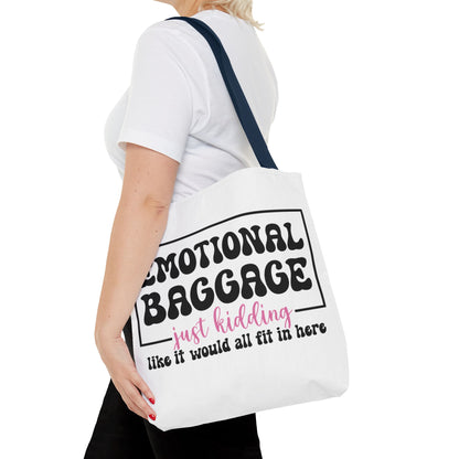 Emotional Baggage Tote Bag — Funny "Emotional Baggage (just kidding)" Reusable Shopper