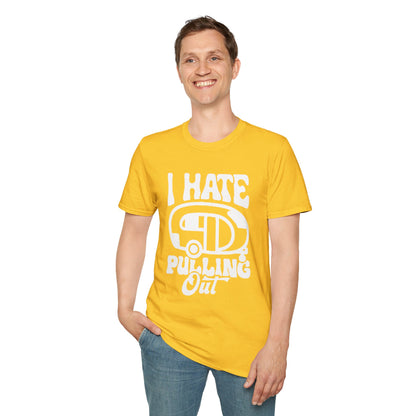T-Shirt – I Hate Pulling Out Camper Graphic Tee