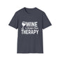 T-Shirt — "Wine Is Cheaper Than Therapy" Funny Wine Lover Tee