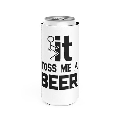 Slim Can Cooler — “Toss Me a Beer” Funny Party Beer Koozie