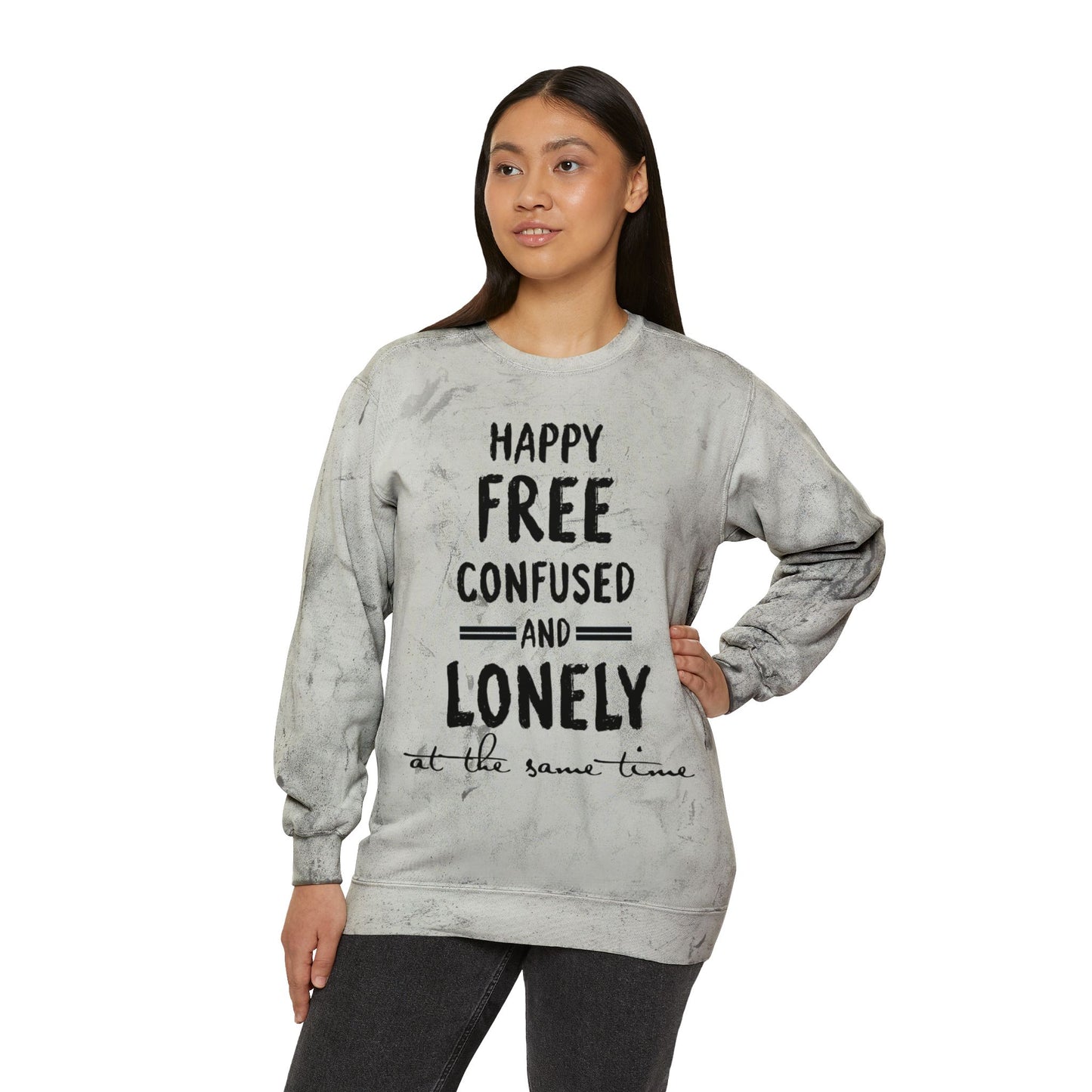 Happy Free Confused and Lonely Tie-Dye Crewneck Sweatshirt