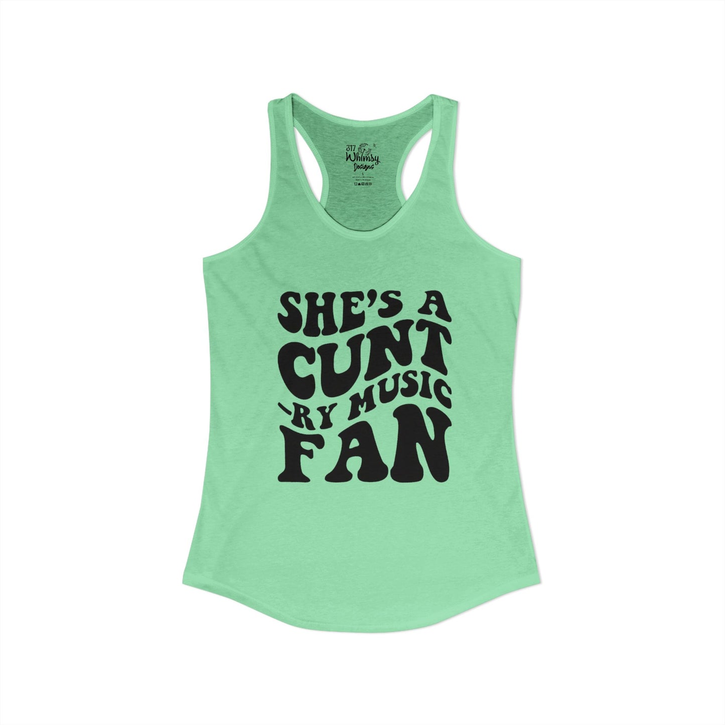 Women's Ideal "She's A CUNT-RY Music Fan" Racerback Tank