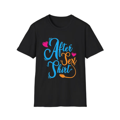 After Sex Shirt - Playful Romantic Graphic Tee