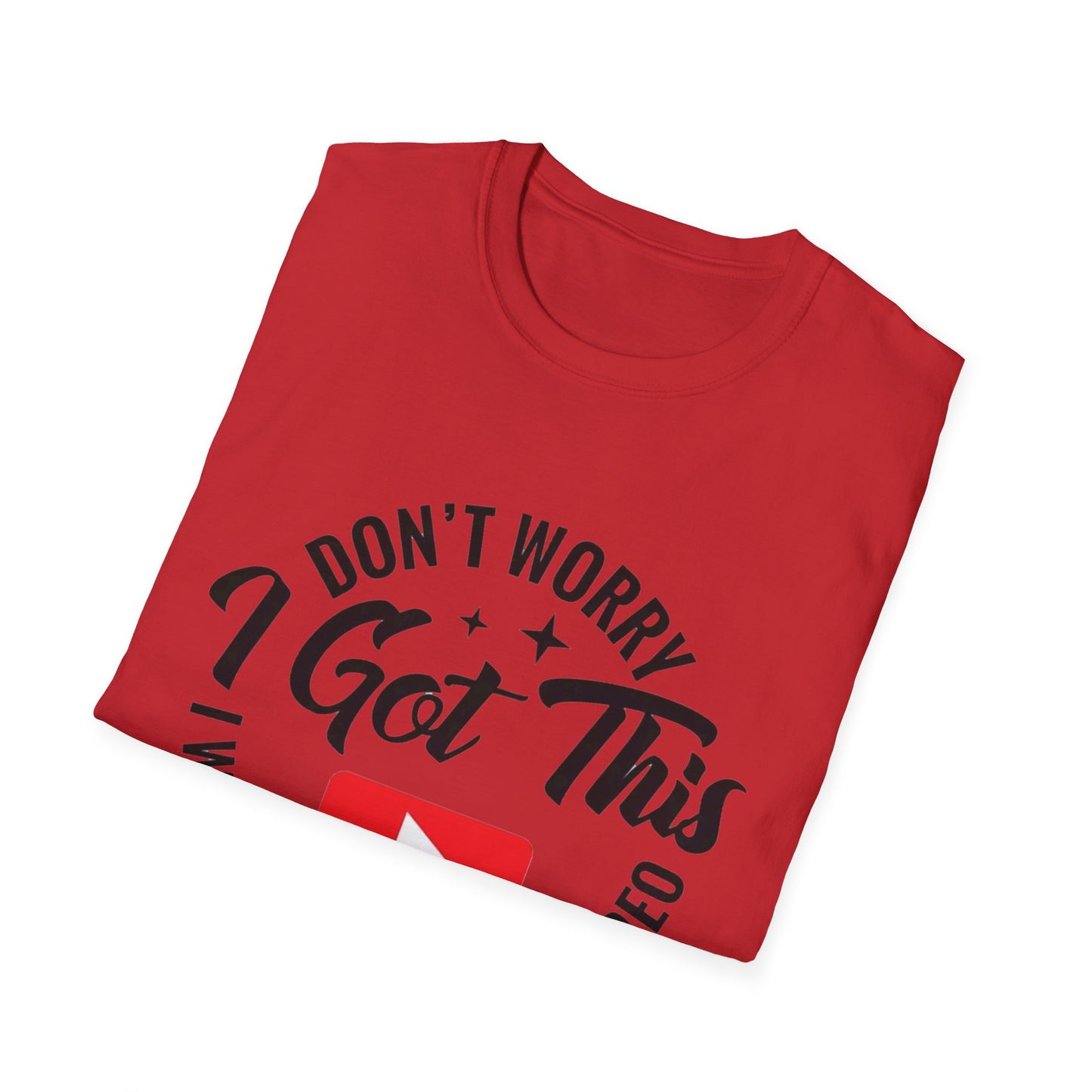 T-Shirt — "Don't Worry I Got This, I Watched a YouTube Video" Funny Graphic Tee