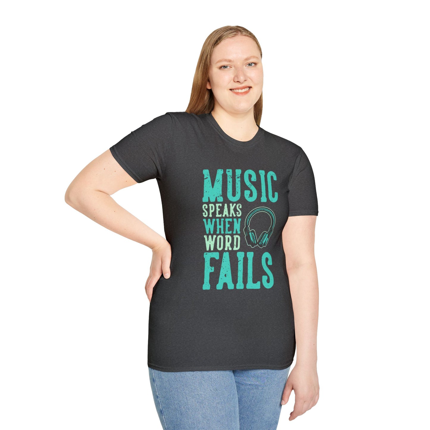Music Speaks When Words Fail T-Shirt