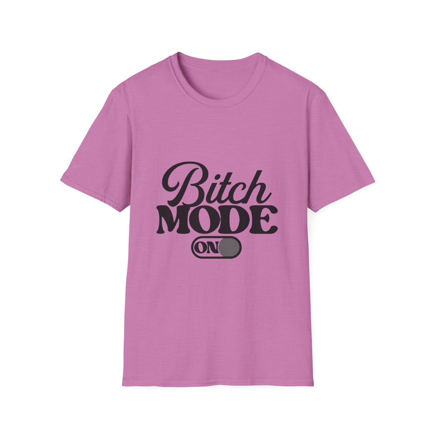 Bitch Mode On T-Shirt — Funny Sassy Graphic Tee for Bold Women