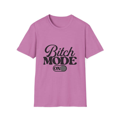 Bitch Mode On T-Shirt — Funny Sassy Graphic Tee for Bold Women