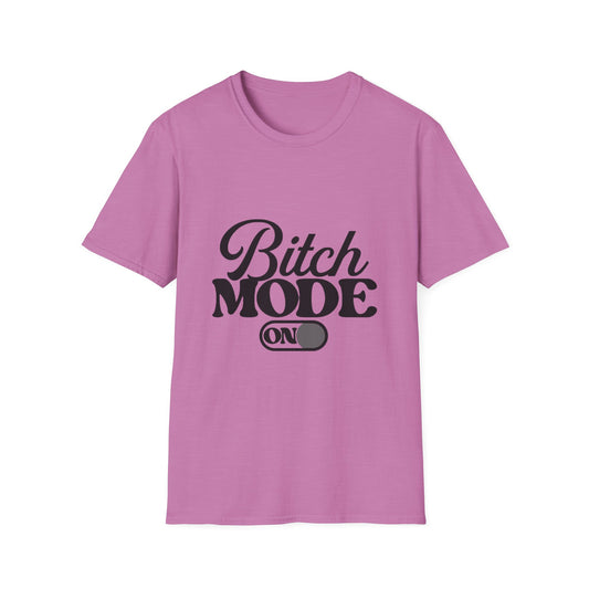 Bitch Mode On T-Shirt — Funny Sassy Graphic Tee for Bold Women
