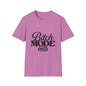 Bitch Mode On T-Shirt — Funny Sassy Graphic Tee for Bold Women