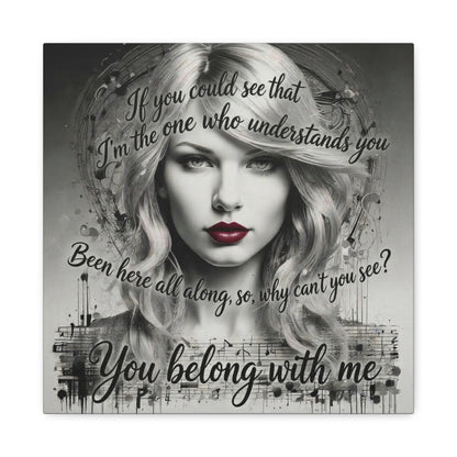 Swift Inspired "You Belong With Me" — Matte Stretched Canvas Wall Art