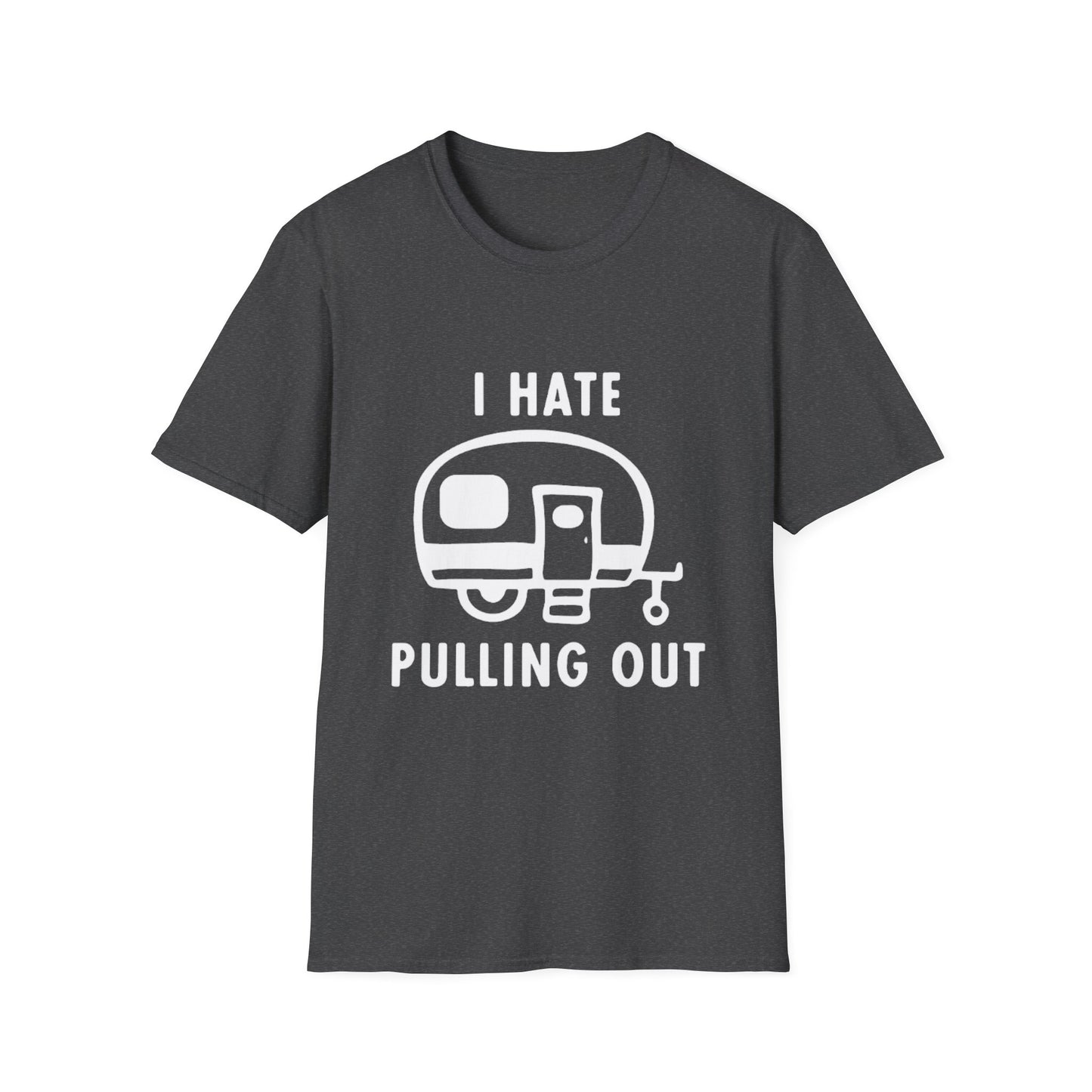 I Hate Pulling Out Camper Classic T-Shirt