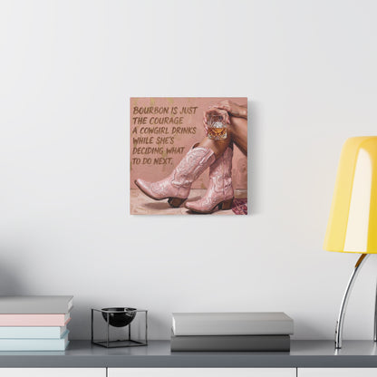 Cowgirl Bourbon Canvas Wall Art - "Bourbon is Just the Courage a Cowgirl Drinks..."