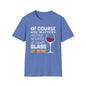 Wine Lover T-Shirt — "Of Course Size Matters No One Wants A Small Glass Of Wine"