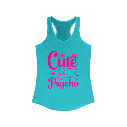 Women's Ideal "Cute Bu Psycho" Racerback Tank