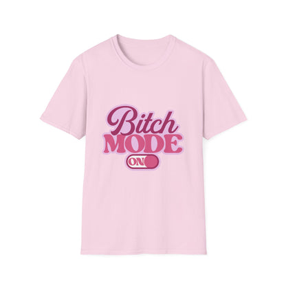 Bitch Mode On T-Shirt — Bold Feminine Graphic Tee