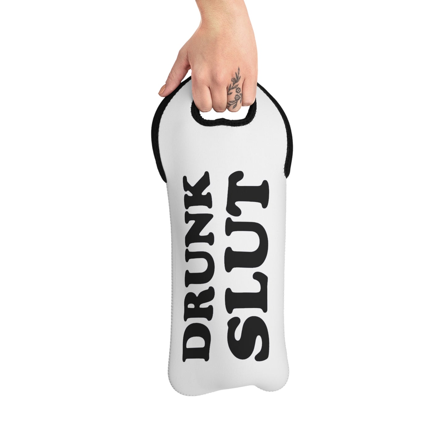 Wine Tote — "Drunk Slut" Neoprene Bottle Carrier