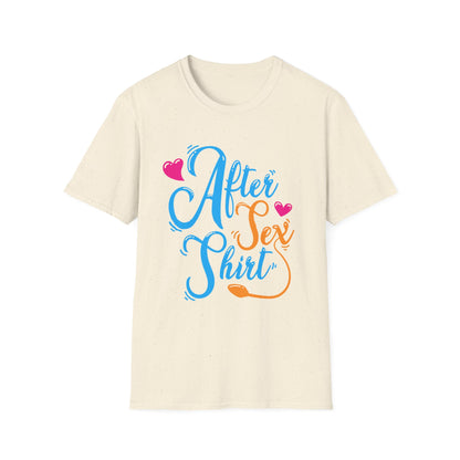 After Sex Shirt - Playful Romantic Graphic Tee