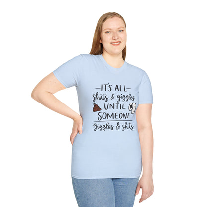 Funny Toilet Humor T-Shirt — “It’s All Shits & Giggles Until Someone Giggles & Shits”