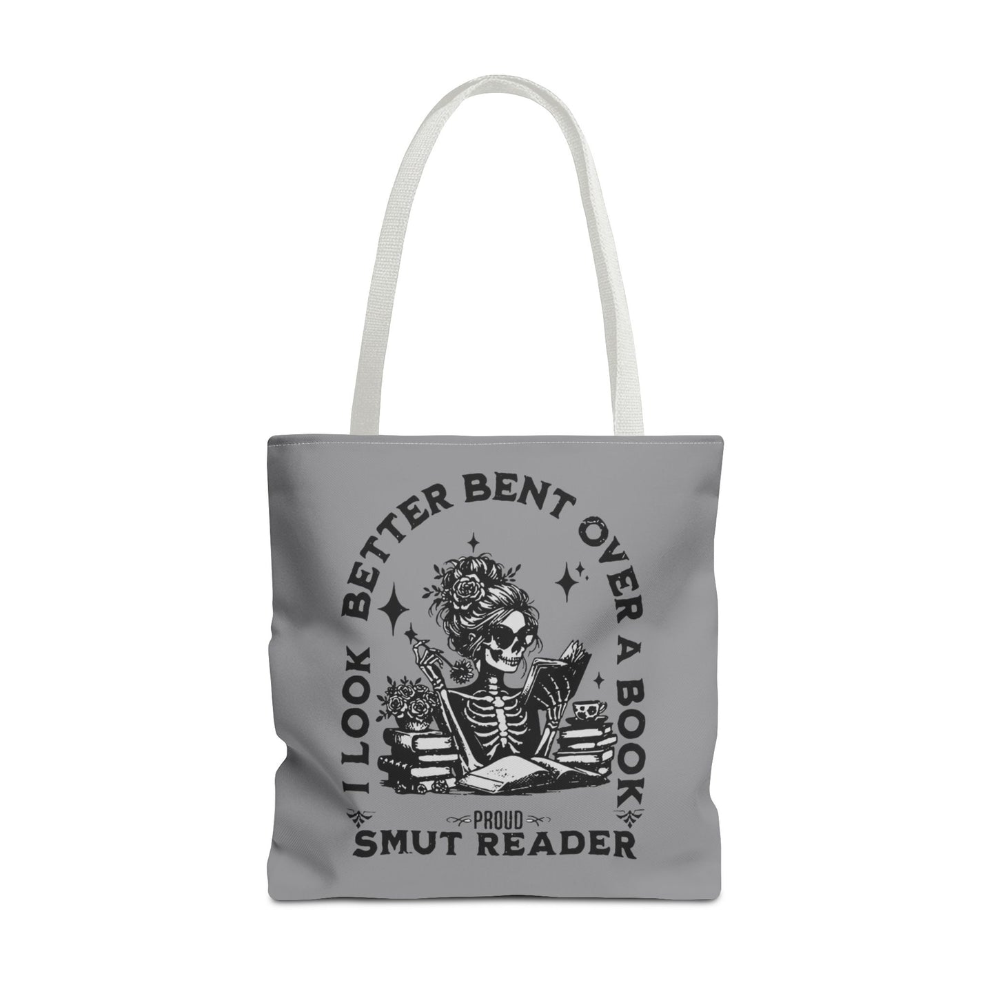 Smut Reader Tote Bag – "I Look Better Bent Over a Book" Booklover Gift